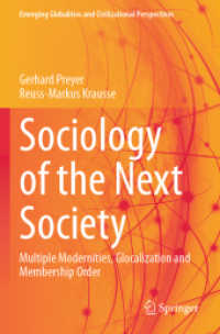 Sociology of the Next Society : Multiple Modernities, Glocalization and Membership Order (Emerging Globalities and Civilizational Perspectives)