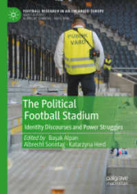 The Political Football Stadium : Identity Discourses and Power Struggles (Football Research in an Enlarged Europe) （2023）