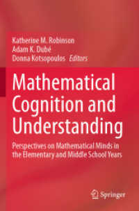 Mathematical Cognition and Understanding : Perspectives on Mathematical Minds in the Elementary and Middle School Years