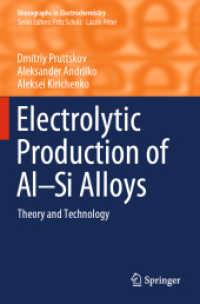 Electrolytic Production of Al-Si Alloys : Theory and Technology (Monographs in Electrochemistry)