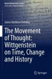 The Movement of Thought: Wittgenstein on Time, Change and History （2023）