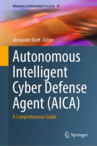 Autonomous Intelligent Cyber Defense Agent (AICA) : A Comprehensive Guide (Advances in Information Security)