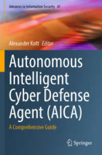 Autonomous Intelligent Cyber Defense Agent (AICA) : A Comprehensive Guide (Advances in Information Security)