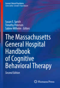 MGH認知行動療法ハンドブック（第２版）<br>The Massachusetts General Hospital Handbook of Cognitive Behavioral Therapy (Current Clinical Psychiatry) （2. Aufl. 2023. vii, 471 S. VII, 471 p. 19 illus., 4 illus. in color. 2）