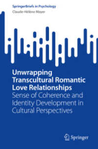 Unwrapping Transcultural Romantic Love Relationships : Sense of Coherence and Identity Development in Cultural Perspectives (Springerbriefs in Psychology)
