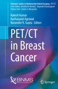 PET/CT in Breast Cancer (Clinicians' Guides to Radionuclide Hybrid Imaging) （1st ed. 2023. 2023. xiii, 100 S. XIII, 100 p. 48 illus., 7 illus. in c）