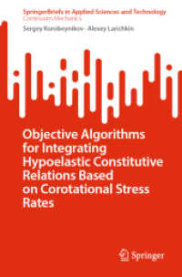 Objective Algorithms for Integrating Hypoelastic Constitutive Relations Based on Corotational Stress Rates (Springerbriefs in Continuum Mechanics)
