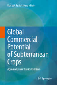 Global Commercial Potential of Subterranean Crops : Agronomy and Value Addition