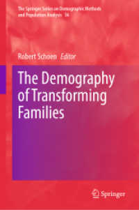 変容する家族の人口学<br>The Demography of Transforming Families (The Springer Series on Demographic Methods and Population Analysis)