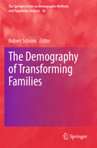 変容する家族の人口学<br>The Demography of Transforming Families (The Springer Series on Demographic Methods and Population Analysis)