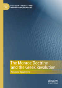 The Monroe Doctrine and the Greek Revolution (Studies in Diplomacy and International Relations) （2023）