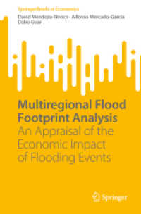 Multiregional Flood Footprint Analysis : An Appraisal of the Economic Impact of Flooding Events (Springerbriefs in Economics)