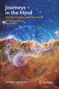 Journeys in the Mind : On the Origins and Structure of Subjectivity （2ND）