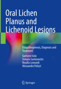 Oral Lichen Planus and Lichenoid Lesions : Etiopathogenesis, Diagnosis and Treatment （2023. x, 230 S. X, 230 p. 50 illus., 46 illus. in color. 254 mm）