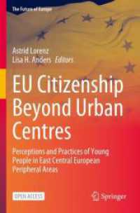 EU Citizenship Beyond Urban Centres : Perceptions and Practices of Young People in East Central European Peripheral Areas (The Future of Europe)