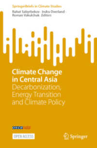 Climate Change in Central Asia : Decarbonization, Energy Transition and Climate Policy (Springerbriefs in Climate Studies)
