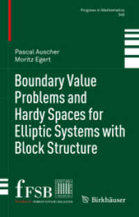 Boundary Value Problems and Hardy Spaces for Elliptic Systems with Block Structure (Progress in Mathematics) （2023）