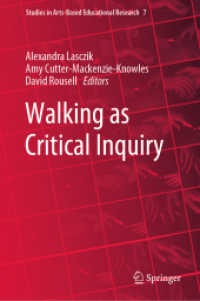 批判的探究としてのウォーキング<br>Walking as Critical Inquiry (Studies in Arts-based Educational Research)