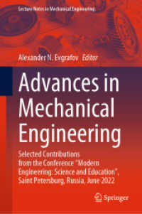 Advances in Mechanical Engineering : Selected Contributions from the Conference 'Modern Engineering: Science and Education', Saint Petersburg, Russia, June 2022 (Lecture Notes in Mechanical Engineering)