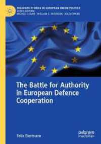The Battle for Authority in European Defence Cooperation (Palgrave Studies in European Union Politics)