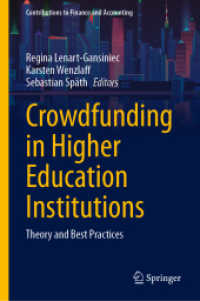 高等教育機関におけるクラウドファンディング<br>Crowdfunding in Higher Education Institutions : Theory and Best Practices (Contributions to Finance and Accounting)