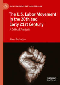 ２０世紀・２１世紀初頭における米国の労働運動<br>The U.S. Labor Movement in the 20th and Early 21st Century : A Critical Analysis (Social Movements and Transformation)