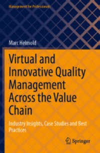 Virtual and Innovative Quality Management Across the Value Chain : Industry Insights, Case Studies and Best Practices (Management for Professionals) （2023）