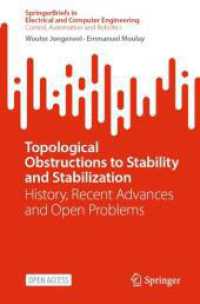 Topological Obstructions to Stability and Stabilization : History, Recent Advances and Open Problems (Springerbriefs in Control, Automation and Robotics)