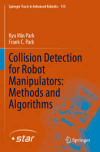 Collision Detection for Robot Manipulators: Methods and Algorithms (Springer Tracts in Advanced Robotics)