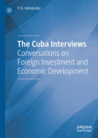 キューバ経済関係者インタビュー<br>The Cuba Interviews : Conversations on Foreign Investment and Economic Development