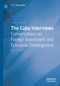 The Cuba Interviews : Conversations on Foreign Investment and Economic Development （2023）