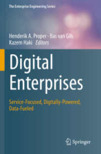 Digital Enterprises : Service-Focused, Digitally-Powered, Data-Fueled (The Enterprise Engineering Series)