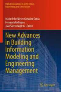 New Advances in Building Information Modeling and Engineering Management (Digital Innovations in Architecture, Engineering and Construction) （2023）