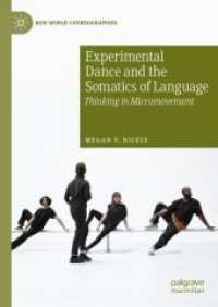 Experimental Dance and the Somatics of Language : Thinking in Micromovement (New World Choreographies)