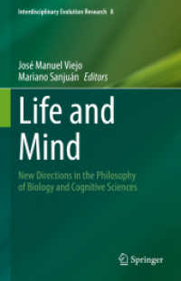 Life and Mind : New Directions in the Philosophy of Biology and Cognitive Sciences (Interdisciplinary Evolution Research)