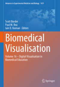 Biomedical Visualisation : Volume 16 ‒ Digital Visualisation in Biomedical Education (Advances in Experimental Medicine and Biology) （2023）