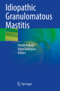 Idiopathic Granulomatous Mastitis （2024. xi, 157 S. XI, 157 p. 126 illus., 125 illus. in color. 235 mm）