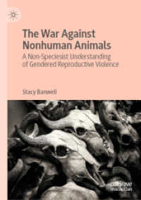 人間以外の動物に対する戦争<br>The War against Nonhuman Animals : A Non-Speciesist Understanding of Gendered Reproductive Violence