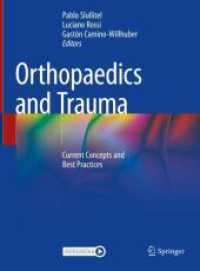 整形外科と外傷<br>Orthopaedics and Trauma, 2 Teile : Current Concepts and Best Practices （1st ed. 2023. 2024. xxv, 2265 S. X, 2705 p. 441 illus., 103 illus. in）