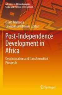 Post-Independence Development in Africa : Decolonisation and Transformation Prospects (Advances in African Economic, Social and Political Development) （2023）