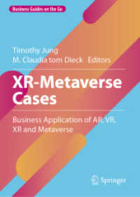 XR-Metaverse Cases : Business Application of AR, VR, XR and Metaverse (Business Guides on the Go)