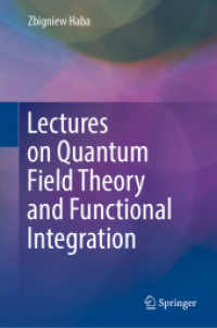 量子場理論と機能的統合についての講義<br>Lectures on Quantum Field Theory and Functional Integration