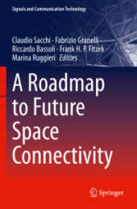 A Roadmap to Future Space Connectivity : Satellite and Interplanetary Networks (Signals and Communication Technology) （2023）