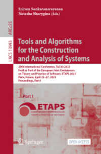 Tools and Algorithms for the Construction and Analysis of Systems : 29th International Conference, TACAS 2023, Held as Part of the European Joint Conferences on Theory and Practice of Software, ETAPS 2023, Paris, France, April 22-27, 2023, Proceeding