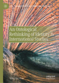 An Ontological Rethinking of Identity in International Studies (Palgrave Studies in International Relations)