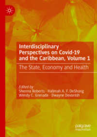Interdisciplinary Perspectives on Covid-19 and the Caribbean, Volume 1 : The State, Economy and Health （2023）