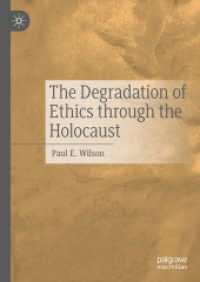 ホロコーストにいたる倫理の退化<br>The Degradation of Ethics through the Holocaust