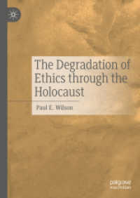 ホロコーストにいたる倫理の退化<br>The Degradation of Ethics through the Holocaust