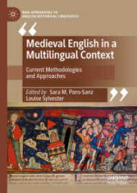 中世英語と多言語環境：最新の方法論・アプローチ<br>Medieval English in a Multilingual Context : Current Methodologies and Approaches (New Approaches to English Historical Linguistics)