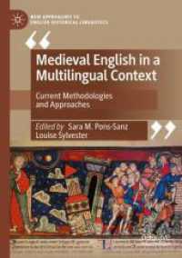 Medieval English in a Multilingual Context : Current Methodologies and Approaches (New Approaches to English Historical Linguistics)